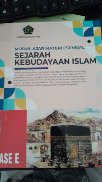 Image of Sejarah Kebudayaan Islam : Modul Ajar Materi Esenisal  Fase E/ TIM MGMP Sejarah Kebudayaan Islam