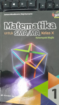 Image of Matematika 1: Untuk SMA/MA Kelas X Kelompok Wajib Kurikulum 2013 Revisi