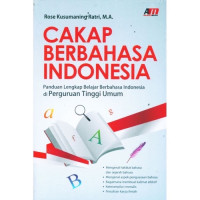 Image of Cakap Berbahasa Indonesia/ Rose Kusumaning Ratri