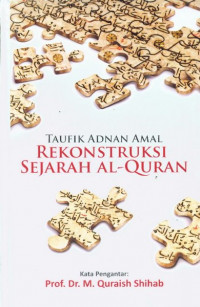 Image of Rekonstruksi Sejarah Al-Qur'an/ Taufik Adnan Amal