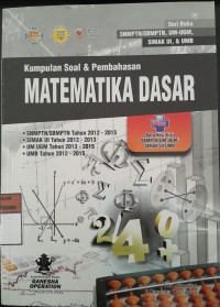 Image of Kumpulan Soal dan Pembahasan Matematika Dasar/ Tim Pengajar Ganesha