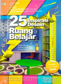Image of 25 Inspirasi Desain Ruang Belajar : Paling Keren & Populer Sesuai Dengan Karakter Anak /Maugina Rizki Havier