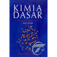 Image of Kimia Dasar : Konsep - Konsep Inti Edisi Ketiga Jilid 1/Raymond Chang