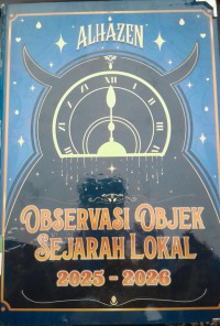 Image of Alhazen: Observasi Objek Sejarah Lokal 2025-2026/ Ahmad Suhaili