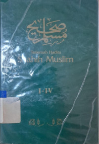 Image of Shahih Muslim I - IV : Terjemahan Hadits/ Ma'mur Daud