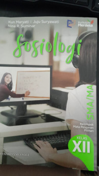 Image of Sosiologi SMA/MA Kelas XII Kelompok Mata Pelajaran Pilihan/ Kun Maryati