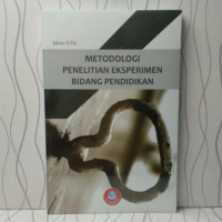 Image of Metodologi Penelitian Eksperimen Bidang Pendidikan/ Jakni