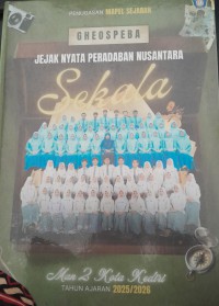 Image of Gheospeba: Jejak Nyata Peradaban Nusantara Sekala Man 2 Kota Kediri  Kelas XII-9 Tahun Ajaran 2025/2026/ Agha Evelyna Rufaidah