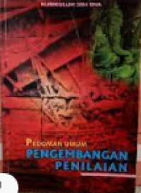 Image of Pedoman Umum Pengembangan Penilaian : Kurikulum 2004 SMA