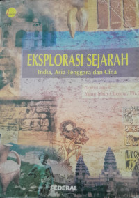 Image of Eksplorasi Sejarah: India, Asia Tenggara dan Cina