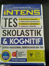 Image of Intens Tes Skolastik dan Kognitif: Seleksi Nasional Berdasarkan Tes/ Aristo Chandra dan Tim