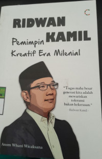 Image of Ridwan Kamil Pemimpin Kreatif Era Milenial/ Anom Whani Wicaksana