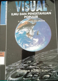 Image of Visual Ilmu dan Pengetahuan Populer: Memahami Planet Bumi/ Nathalie Fredette