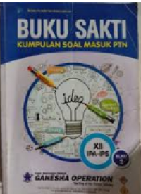 Image of Buku Sakti Kumpulan Soal Masuk PTN/ Bimbingan Belajar Ganesha Operation/ Bimbingan Belajar Ganesha Operation