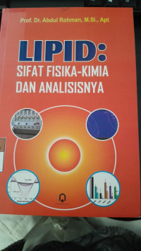 Image of LIPID: Sifat Fisika-Kimia dan Analisisnya/ Abdul Rohman