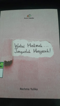 Image of Wahai Muslimah...Janganlah Menyerah/ Rochma Yulika