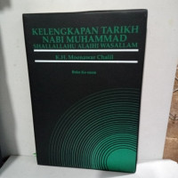 Image of Kelengkapan Tarikh Nabi Muhammad Shallallahu Alaihi Wasallam : Buku Ke enam  / Moenawar Chalil