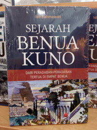 Image of Sejarah Benua Kuno: Dari Peradaban-Peradaban Tertua Di Empat Benua/ Isti Rahmawati