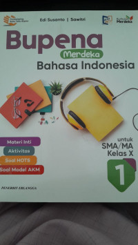 Image of Bupena Merdeka Bahasa Indonesia: untuk SMA/MA Kelas X Kurikulum Merdeka/ Edi Susanto