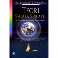 Image of Teori Segala Sesuatu : Asal Usul dan Kepunahan Alam Semesta / Stephen W. Hawking