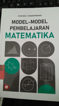 Image of Model-Model Pembelajaran Matematika/ Isrok'atun