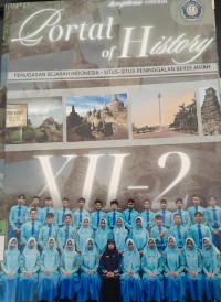 Image of Portal of History: Penugasan Sejarah Indonesia, Situs-Situs Peninggalan Bersejarah XII-2/ Achmad Arai Alfaroidzin