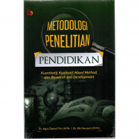 Image of Metodologi Penelitian Pendidikan: Kuantitatif, Kualitatif, Mixed Method, dan Research and Development/ Agus Zaenul Fitri