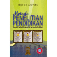 Image of Metode Penelitian Pendidikan: Kuantitatif, Kualitatif, Kombinasi, R&D dan Penelitian Pendidikan/ Sugiyono