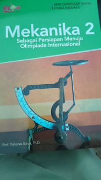 Image of Mekanika 2: Sebagai Persiapan Menuju Olimpiade Internasional/ Yohanes Surya
