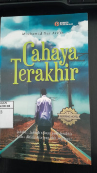 Image of Cahaya Terakhir/ Mochamad Nur Arifin