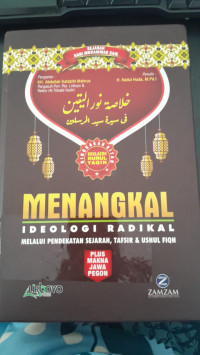 Image of Menangkal Ideologi Radikal: Melalui Pendekatan Sejarah, Tafsir, dan Ushul Fiqh/ Nailul Huda