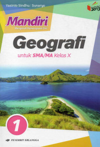 Image of Geografi Untuk Kelas SMA/MA Kelas X: Mandiri Mengasah Kemampuan Diri Kurikulum 2013 / Sobandi
