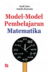 Image of Model-Model Pembelajaran Matematika/ Isrok'atun