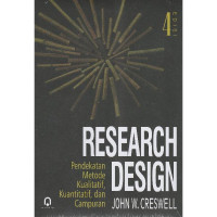 Image of Research Design: Pendekatan Metode Kualitatif, Kuantitatif, dan Campuran/ John W Creswell