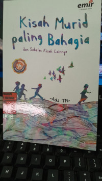 Image of Kisah Murid Paling Bahagia dan Sebelas Kisah Lainnya/ Achi TM