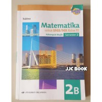 Image of Matematika 2B Untuk SMA/MA Kelas XI : Kelompok Wajib Semester 2 / Sukino