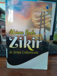 Image of Alunan Nada Zikir di Senja Cakrawala/ Moha Muhai