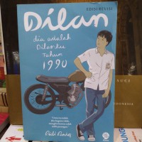 Image of Dilan : Dia Adalah Dilanku Tahun 1990 / Pidi Baiq