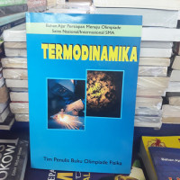 Image of Termodinamika : Bahan Ajar Persiapan Menuju Olimpiade Sains Nasional/Internasional SMA / Yohanes Surya