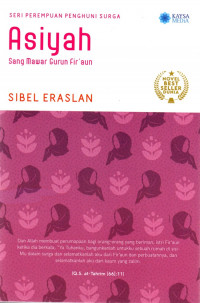 Image of Asiyah: Sang Mawar Gurun Fir'aun/Sibel Eraslan