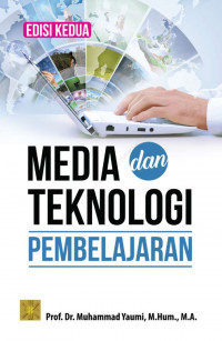 Image of Media dan Teknologi Pembelajaran/ Muhammad Yaumi