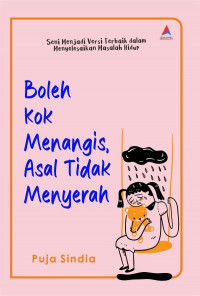 Image of Boleh Kok Menangis, Asal Tidak Menyerah/ Puja Sindia