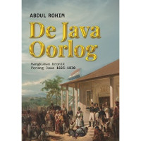 Image of De Java Orlog : Rangkuman Kronik Perang Jawa 1825 - 1830 / Abdul Rohim