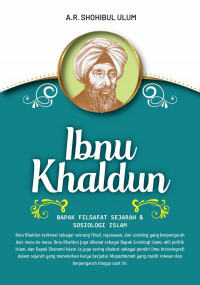 Image of Ibnu Khaldun: Bapak Filsafat Sejarah dan Sosiologi Islam/ Shohibul Ulum