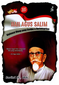 Image of Haji Agus Salim: Diplomat yang Cerdas dan Berintegritas / Savitri St.