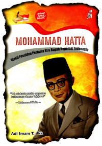 Image of Mohammad Hatta: Wakil Presiden Pertama RI Dan Bapak Koperasi Indonesia/ Adi Imam T