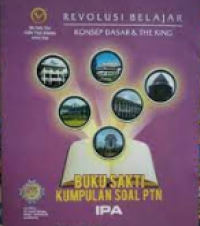 Image of Revolusi Belajar Konsep Dasar & The King Buku Sakti Kumpulan Soal PTN IPA / LBB Ganesha Operation