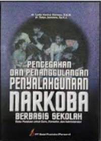 Image of Pencegahan dan Penanggulangan Penyalahgunaan Narkoba Berbasis Sekolah: Buku Panduan Untuk Guru, Konselor, dan Administrator




 Sekolah / Lydia Harlina Martono