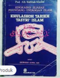 Image of Khulashoh Tarikh Tasyri' Islam: Ringkasan Sejarah Perundang-Undangan Islam
