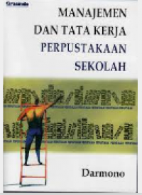 Image of Manajemen dan Tata Kerja Perpustakaan Sekolah / Darmono